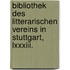 Bibliothek Des Litterarischen Vereins In Stuttgart, Lxxxiii.