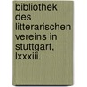 Bibliothek Des Litterarischen Vereins In Stuttgart, Lxxxiii. door Paul Flemming