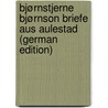 Bjørnstjerne Bjørnson Briefe Aus Aulestad (German Edition) by Bjørnson