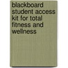 Blackboard Student Access Kit for Total Fitness and Wellness door Stephen L. Dodd