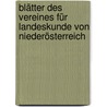 Blätter Des Vereines Für Landeskunde Von Niederösterreich door Verein FüR. Landeskunde Von Niederösterreich