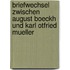 Briefwechsel Zwischen August Boeckh Und Karl Otfried Mueller