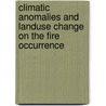 Climatic Anomalies And Landuse Change On The Fire Occurrence by Andreia Siqueira