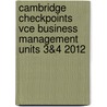 Cambridge Checkpoints Vce Business Management Units 3&4 2012 door Alan Wharton