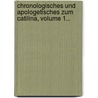Chronologisches Und Apologetisches Zum Catilina, Volume 1... door Ferdinand Friedrich Baur