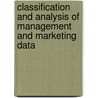 Classification And Analysis Of Management And Marketing Data by Tina Facca