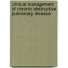 Clinical Management of Chronic Obstructive Pulmonary Disease door William MacNee
