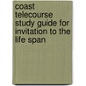 Coast Telecourse Study Guide for Invitation to the Life Span door Kathleen Stassen Berger