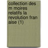 Collection Des M Moires Relatifs La Revolution Fran Aise (1) door Livres Groupe