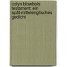 Colyn Blowbols Testament: ein spät-mittelenglisches Gedicht door Lehmeyer Friedrich