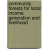 Community Forests For Local Income Generation And Livelihood door Wangchuk Dorji