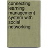 Connecting Learning Management System with Social Networking door Nickson Suryono