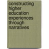 Constructing Higher Education Experiences through Narratives door Christine Adu-Yeboah