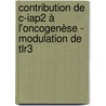 Contribution De C-iap2 à L'oncogenèse - Modulation De Tlr3 door Luc Friboulet