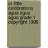 Cr Little Celebrations Agua Agua Agua Grade 1 Copyright 1995