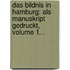 Das Bildnis In Hamburg: Als Manuskript Gedruckt, Volume 1...