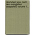 Das Leben Jesu, Nach Den Evangelien Dargestellt, Volume 1...