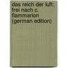 Das Reich Der Luft: Frei Nach C. Flammarion (German Edition) door Camille Flammarion