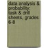 Data Analysis & Probability: Task & Drill Sheets, Grades 6-8