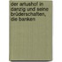 Der Artushof in Danzig und seine Brüderschaften, die Banken