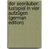 Der Seeräuber: Lustspiel in Vier Aufzügen (German Edition)