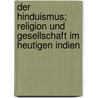 Der hinduismus; religion und gesellschaft im heutigen Indien door Von Glasenapp Helmuth