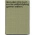 Des Juden Philo Buch Von Der Weltschöpfung (German Edition)