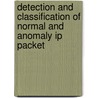 Detection And Classification Of Normal And Anomaly Ip Packet door Saima Munawar