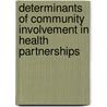 Determinants of Community Involvement in Health Partnerships door Michelle Aleso