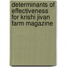 Determinants of Effectiveness for Krishi Jivan Farm Magazine by Savaliya V.J.