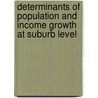 Determinants of Population and Income Growth at Suburb Level door Begum Cimen