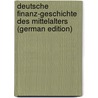 Deutsche Finanz-Geschichte Des Mittelalters (German Edition) by Karl Dietrich Hüllmann