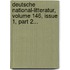 Deutsche National-litteratur, Volume 146, Issue 1, Part 2...