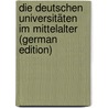 Die Deutschen Universitäten Im Mittelalter (German Edition) door Zarncke Friedrich