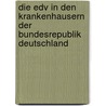 Die Edv In Den Krankenhausern Der Bundesrepublik Deutschland by W. Lordieck