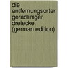 Die Entfernungsorter Geradliniger Dreiecke. (German Edition) by Friedr. Andr. Jacobi. Carl
