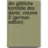 Die Göttliche Komödie Des Dante, Volume 2 (German Edition)