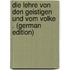 Die Lehre Von Den Geistigen Und Vom Volke . (German Edition)