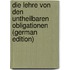 Die Lehre Von Den Untheilbaren Obligationen (German Edition)