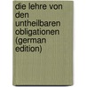 Die Lehre Von Den Untheilbaren Obligationen (German Edition) door Ubbelohde August