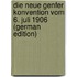 Die Neue Genfer Konvention Vom 6. Juli 1906 (German Edition)