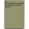 Die Sterreichische-Ungarische Monarchie in Wort Und Bild (4) by B. Cher Group