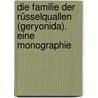 Die familie der rüsselquallen (Geryonida). Eine monographie by Ernst Heinrich Philipp August Haeckel