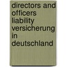 Directors and Officers Liability Versicherung in Deutschland door Robert Kratzer