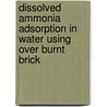 Dissolved Ammonia Adsorption in Water Using Over Burnt Brick door Er. Shukra Raj Paudel