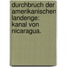 Durchbruch der Amerikanischen Landenge: Kanal von Nicaragua. by Félix Belly
