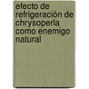 Efecto de Refrigeración de Chrysoperla como Enemigo Natural by Dalmert Carlos Cano Gutiérrez