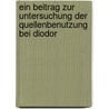Ein Beitrag Zur Untersuchung Der Quellenbenutzung Bei Diodor door E. Evers
