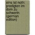Eins Ist Noth: Predigten Im Dom Zu Schwerin (German Edition)