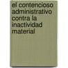 El contencioso administrativo contra la inactividad material door Álvaro Enrique Mora Espinoza